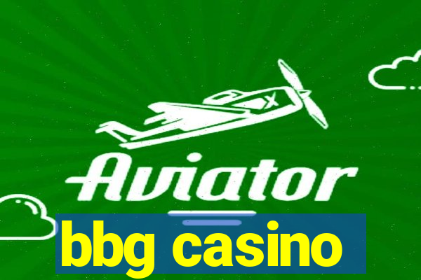 bbg casino